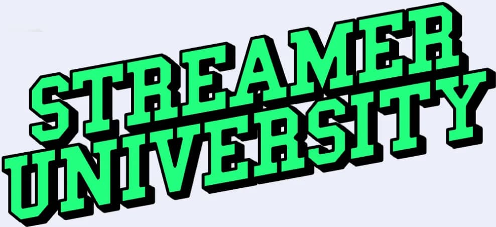 Streamer University